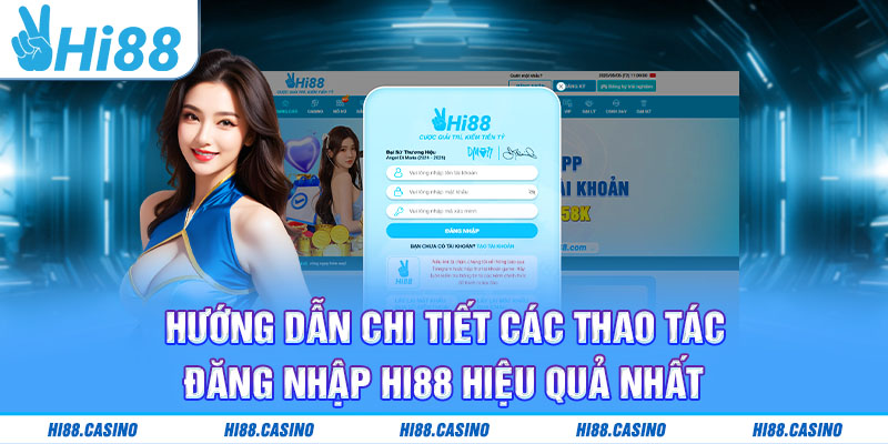 Quy trình đăng nhập Hi88 dễ hiểu dành cho người chơi mới